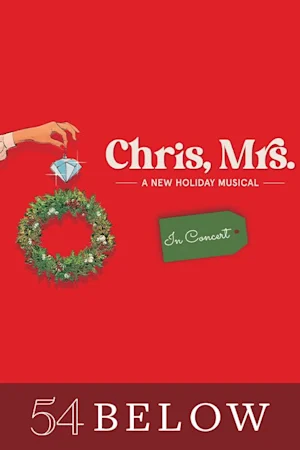 Chris, Mrs. - A New Holiday Musical Tickets