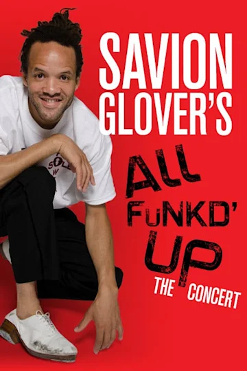 Savion Glover's All Funk'd Up, The Concert Tickets