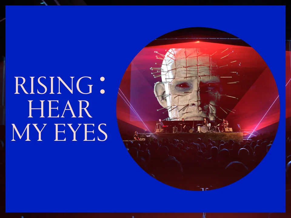 Hear My Eyes - Hellraiser at RISING Festival: What to expect - 1