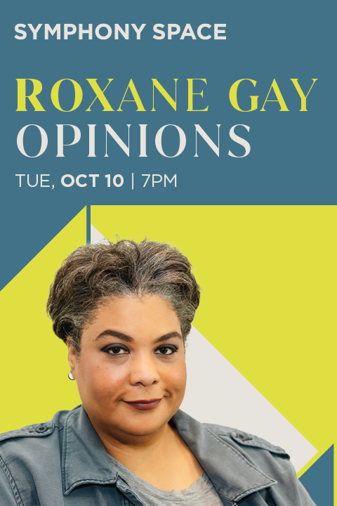 Roxane Gay featuring Michelle Buteau on Oct 10th Tickets