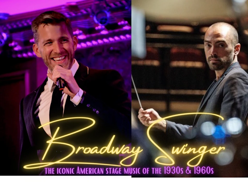Broadway Swinger: The Iconic Stage Music of the 1930s & 60s: What to expect - 1