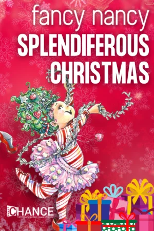 Fancy Nancy Splendiferous Christmas tickets