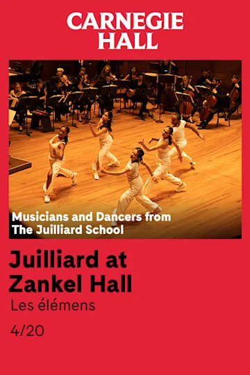 Juilliard at Zankel Hall: Les élémens tickets