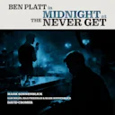 Midnight at the Never Get