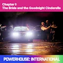 Cadela Força Trilogy Chapter I: The Bride and the Goodnight Cinderella