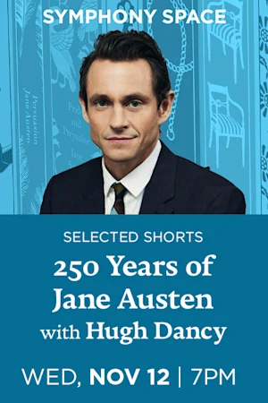 Selected Shorts: 250 Years of Jane Austen Tickets