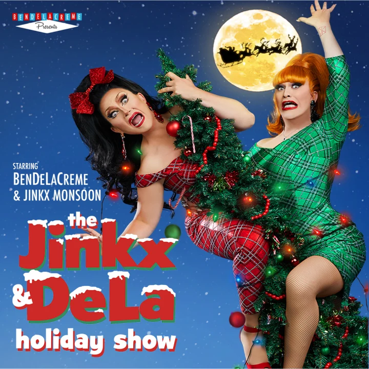 The Jinkx & DeLa Holiday Show Tickets London TodayTix