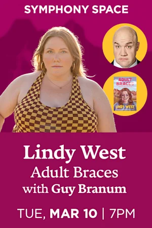 Lindy West, Adult Braces tickets