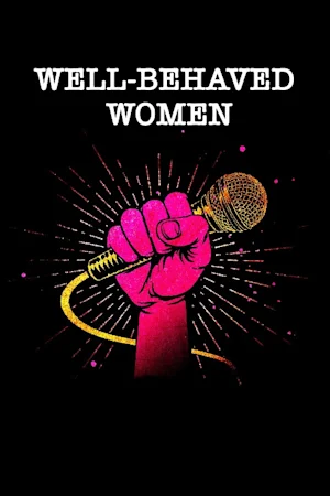Well-Behaved Women: For Kamala Tickets