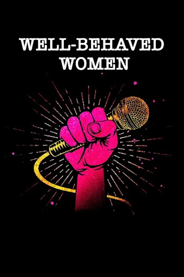 Well-Behaved Women: For Kamala Tickets
