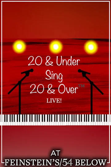 20 & Under Sing 20 & Over: Broadway Stars & Rising Stars Duet, feat. Kara Lindsay & More! tickets