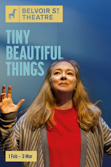 Tiny Beautiful Things at Belvoir Tickets