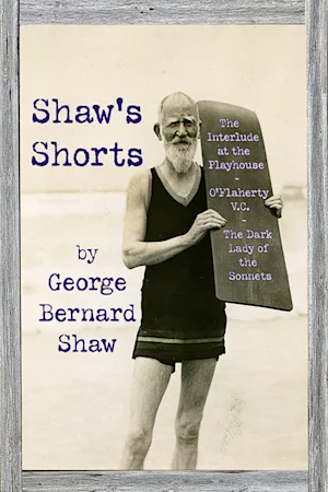 Shaw's Shorts by George Bernard Shaw Tickets