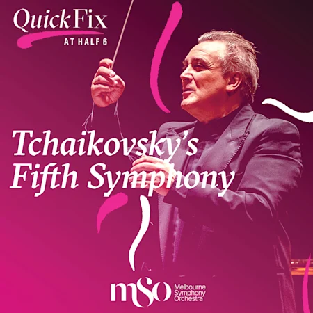 Quick Fix at Half Six: Tchaikovsky's Fifth Symphony
