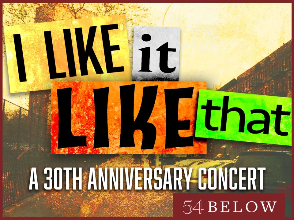 I Like it Like That: A 30th Anniversary Concert: What to expect - 1