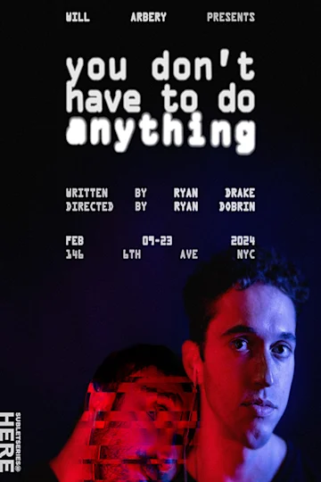 you don't have to do anything Tickets