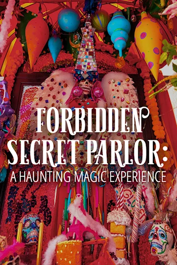 Forbidden Secret Parlor: A Haunting Magic Experience tickets