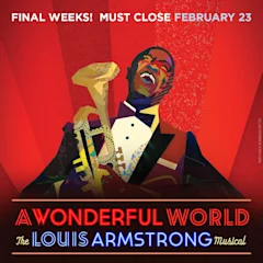 A Wonderful World: The Louis Armstrong Musical