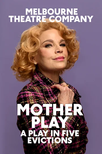 Mother Play at Melbourne Theatre Company Tickets