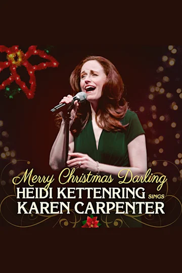 Merry Christmas Darling; Heidi Kettenring Sings Karen Carpenter tickets