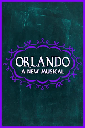 Orlando: A New Musical Tickets