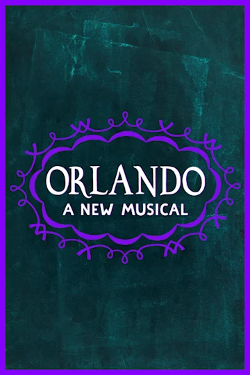 Orlando: A New Musical Tickets