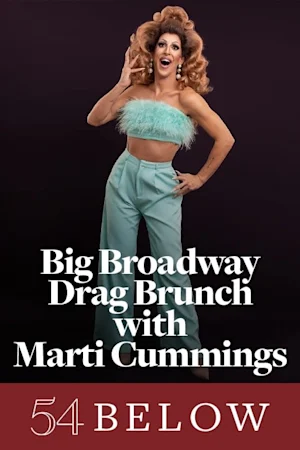 Big Broadway Drag Brunch with Marti Cummings Tickets