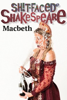 Sh*t-Faced Shakespeare: Macbeth Tickets