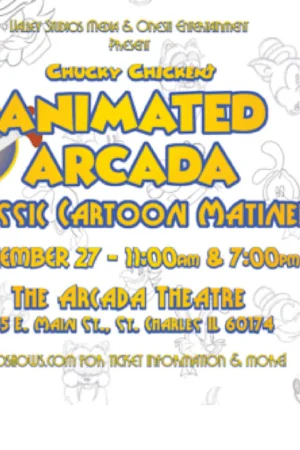 Chucky Chicken’s Animated Arcada Tickets