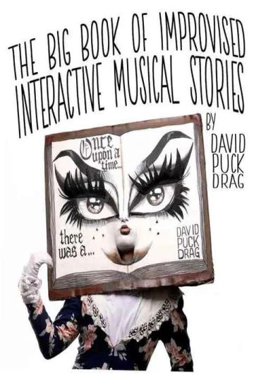 David Puck Drag's Book of Interactive Improvised Musical Stories Tickets