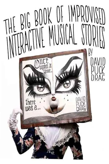 David Puck Drag's Book of Interactive Improvised Musical Stories tickets