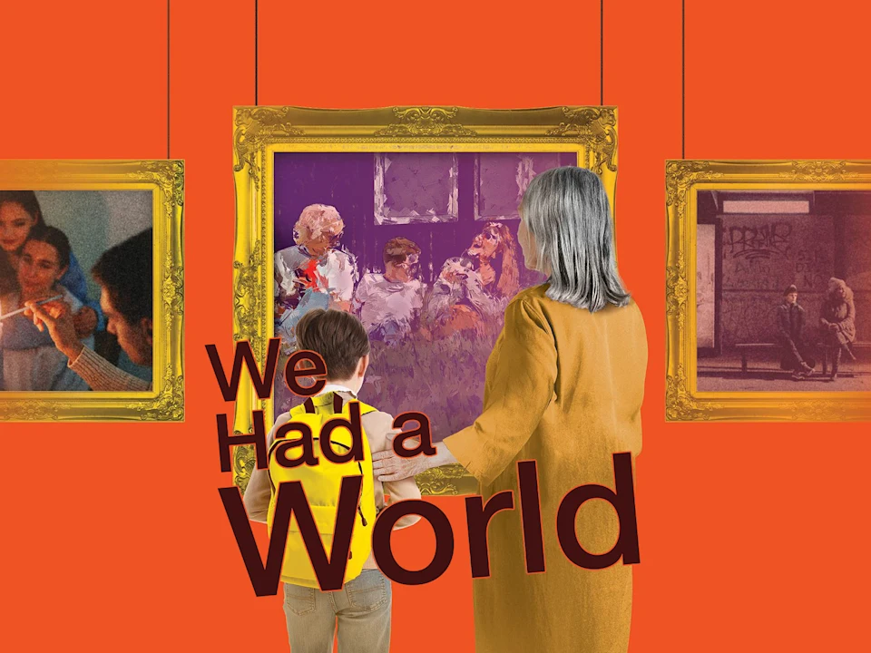 We Had a World: What to expect - 1