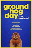 Groundhog Day The Musical