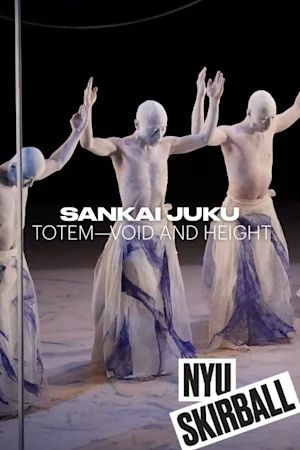 Sankai Juku: TOTEM—Void and Height