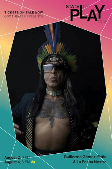 State of Play Festival: Guillermo Gómez-Peña & La Pocha Nostra - Spoken Choreographies Tickets