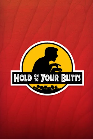 Hold On To Your Butts Tickets