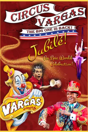 Circus Vargas Presents "Jubile! An Epic World Celebration”