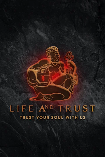 Life and Trust Tickets