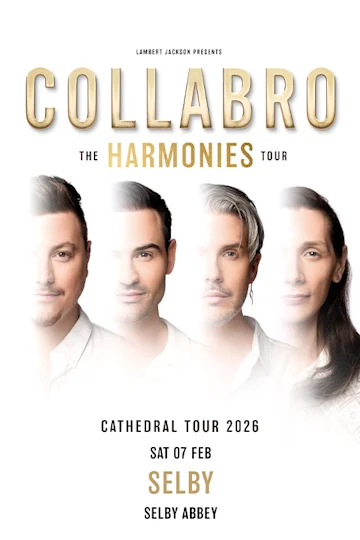 Collabro: The Harmonies Tour - Selby Abbey Tickets