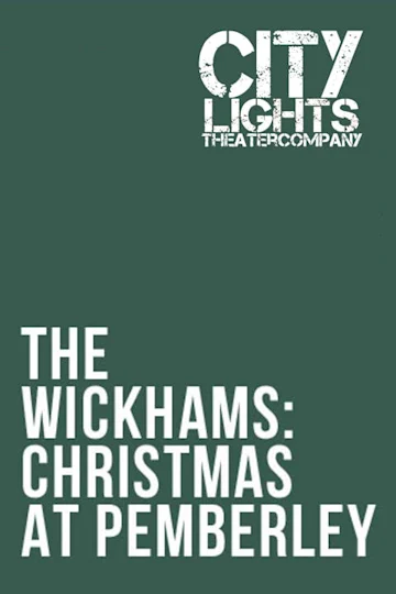 The Wickhams: Christmas at Pemberley Tickets