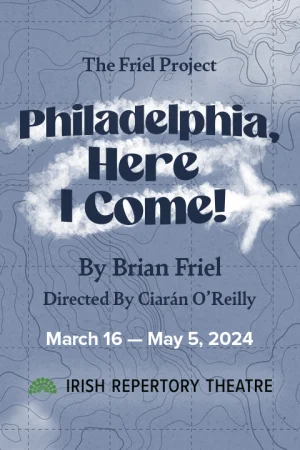Philadelphia, Here I Come! Tickets