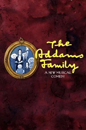 ENCORE Presents The Addams Family