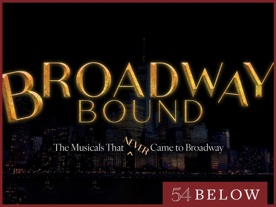 Broadway Bound: The Musicals That Never Came to Broadway- Part Seven: What to expect - 1