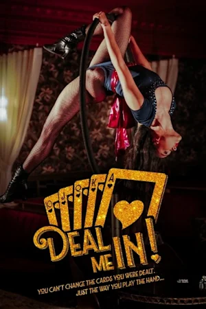 Deal Me In! The Show tickets