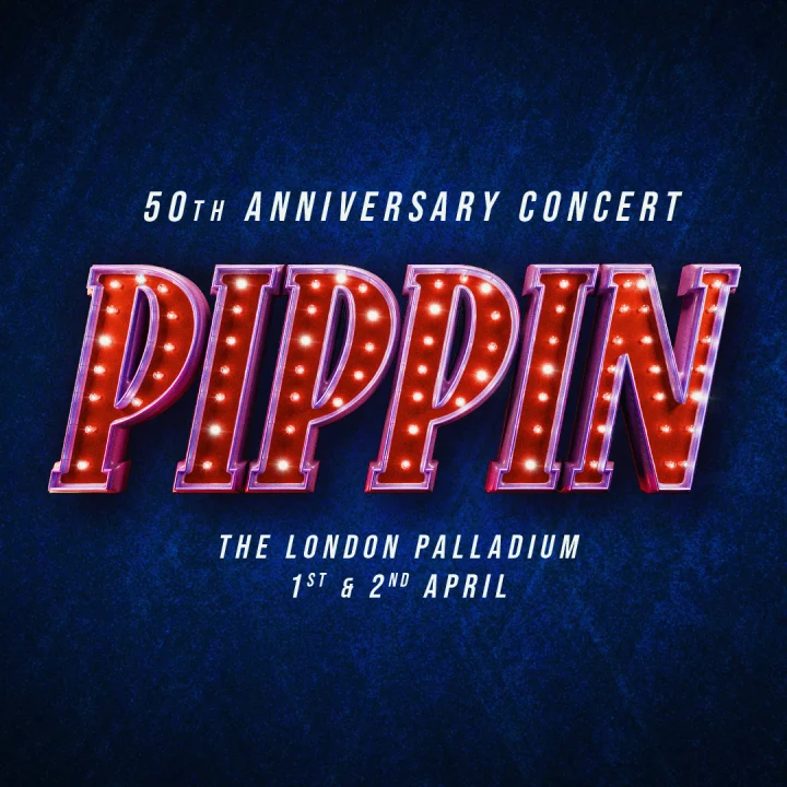 Pippin - 50th Anniversary Concert: What to expect - 1