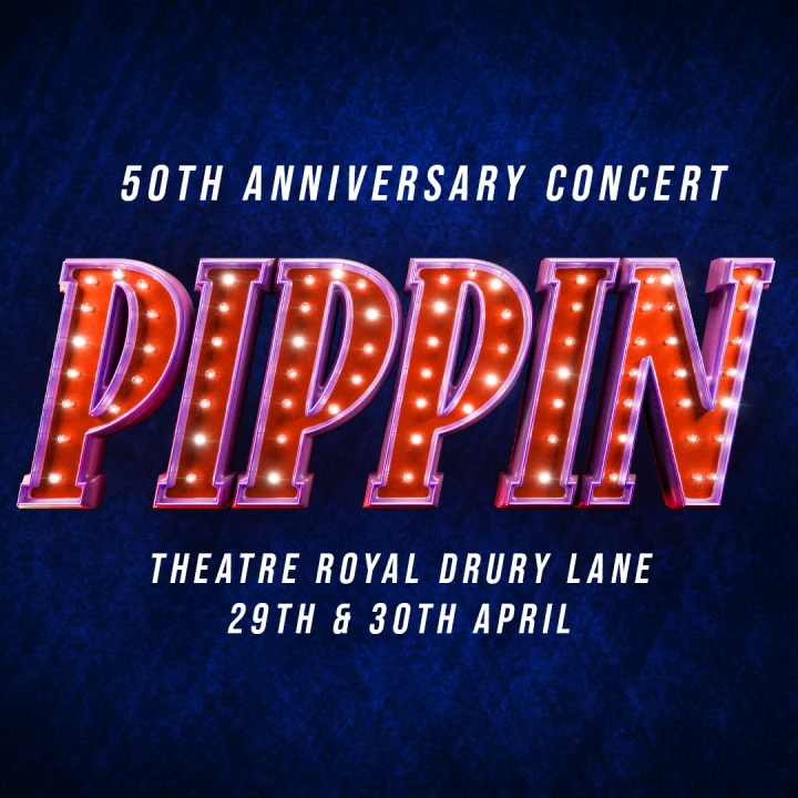 Pippin - 50th Anniversary Concert: What to expect - 1