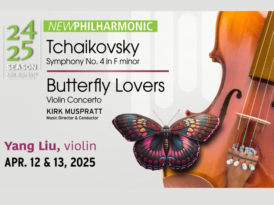 New Philharmonic: Butterfly Lovers Violin Concerto and Tchaikovsky Symphony No. 4: What to expect - 1