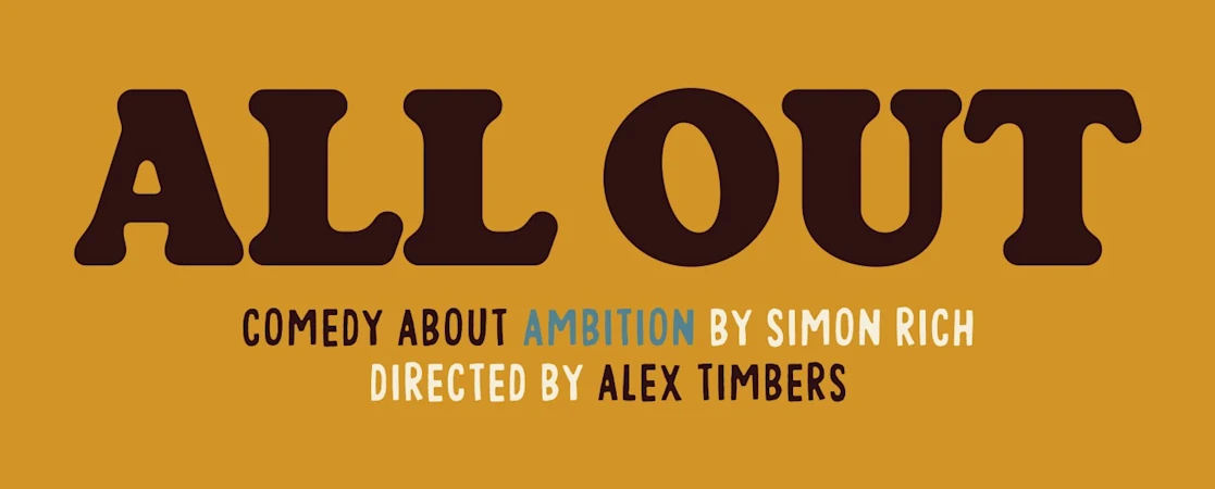 All Out: Comedy About Ambition