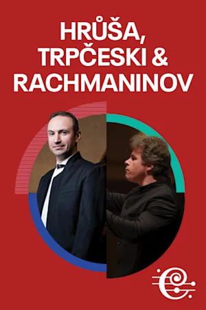 Hrůša, Trpčeski & Rachmaninov Tickets