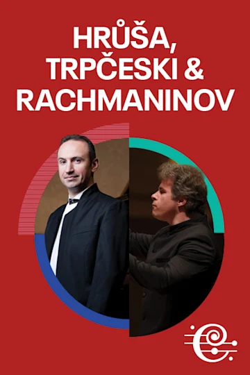 Hrůša, Trpčeski & Rachmaninov Tickets